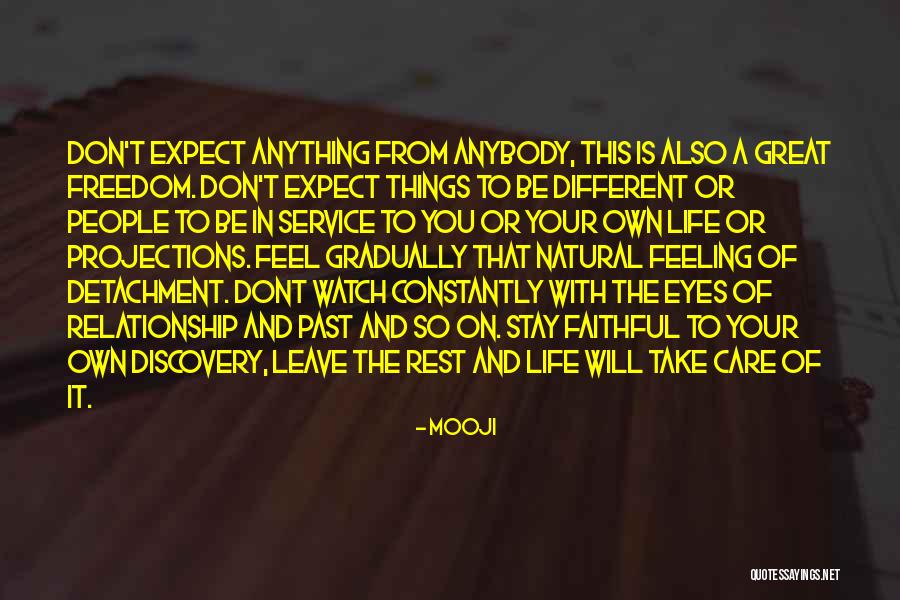 I Don't Care If You Leave Me Quotes By Mooji I Don't Care If You Leave Me Quotes By Mooji