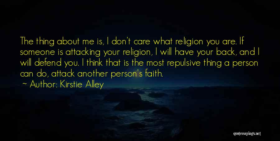 I Don't Care What You Think Quotes By Kirstie Alley