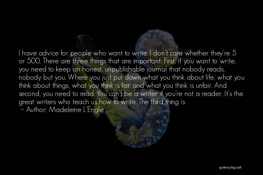 I Don't Care What You Think Quotes By Madeleine L'Engle