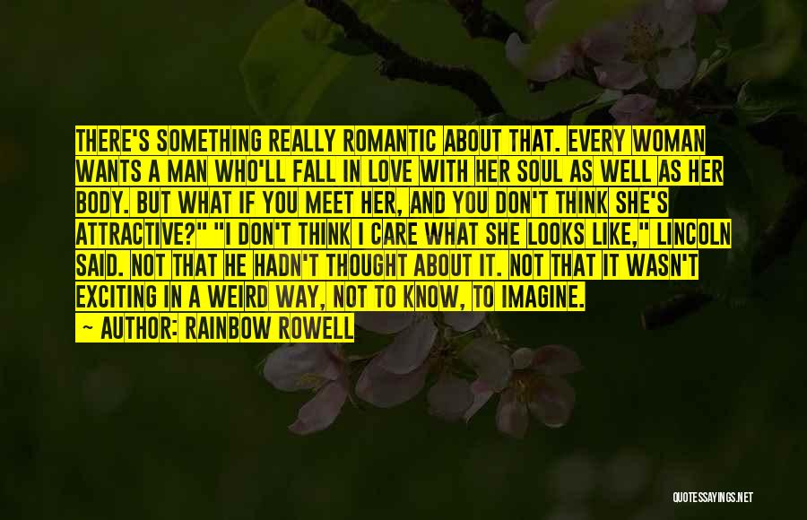 I Don't Care What You Think Quotes By Rainbow Rowell