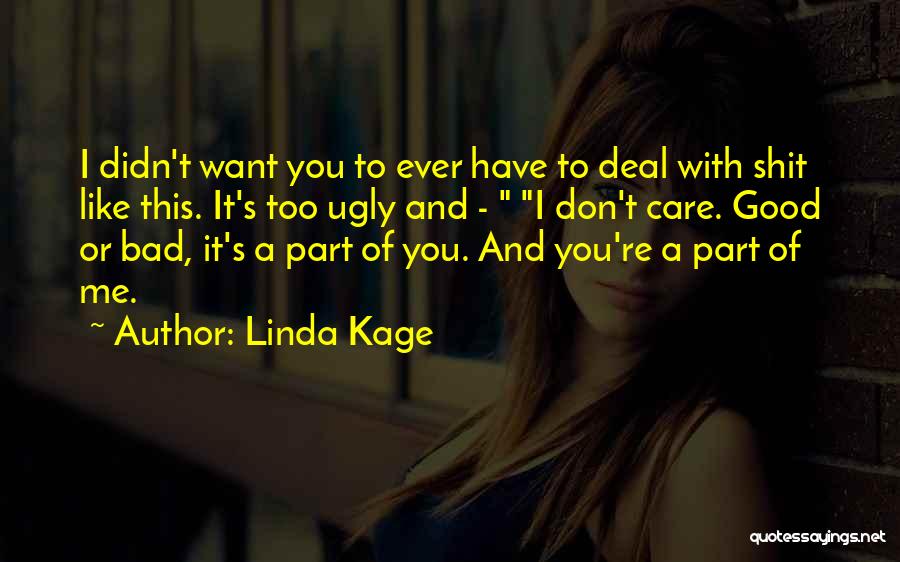 I Don't Care You Quotes By Linda Kage