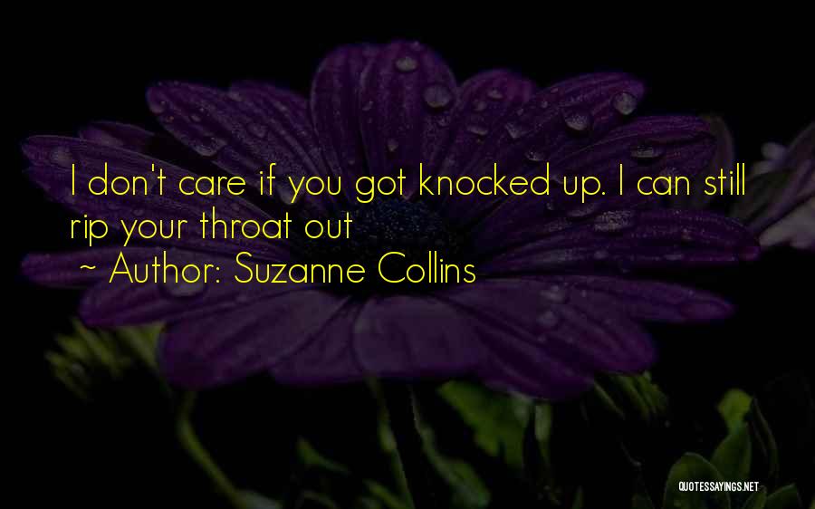 I Don't Care You Quotes By Suzanne Collins