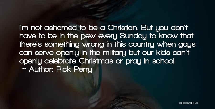 I Don't Celebrate Christmas Quotes By Rick Perry