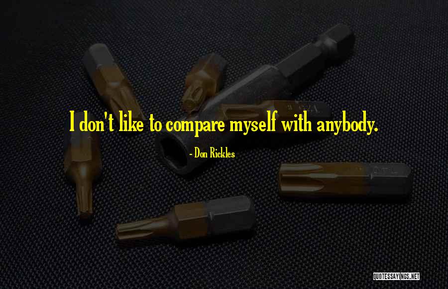 I Don't Compare To Her Quotes By Don Rickles