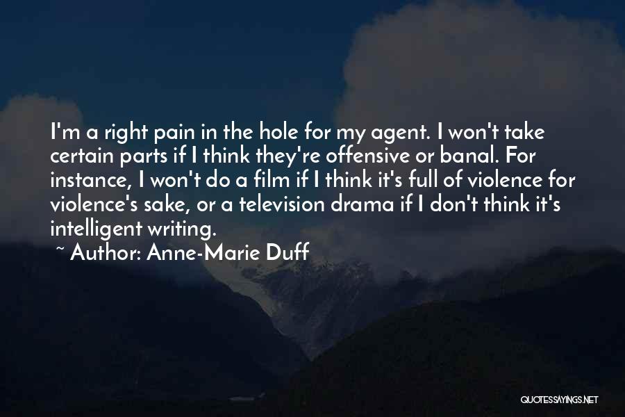 I Don't Do Drama Quotes By Anne-Marie Duff