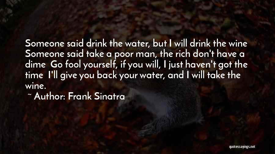 I Don't Drink Water Quotes By Frank Sinatra