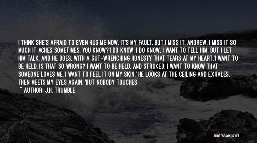 I Don't Even Know Anymore Quotes By J.H. Trumble