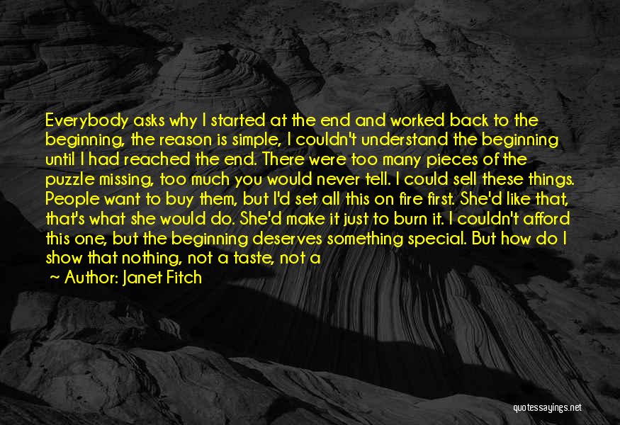 I Don't Even Know What I Want Quotes By Janet Fitch