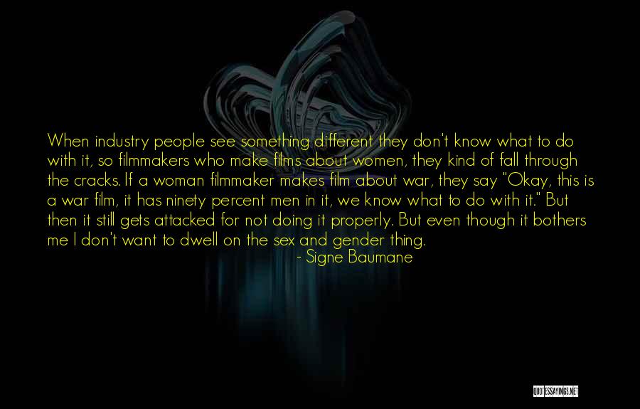 I Don't Even Know What I Want Quotes By Signe Baumane I Don't Even Know What I Want Quotes By Signe Baumane
