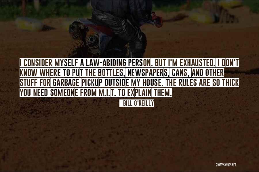 I Don't Explain Myself Quotes By Bill O'Reilly I Don't Explain Myself Quotes By Bill O'Reilly