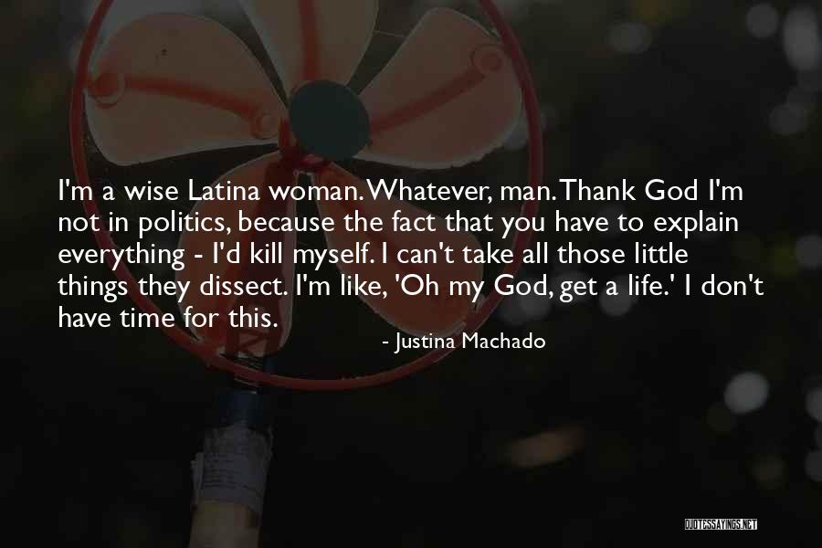 I Don't Explain Myself Quotes By Justina Machado I Don't Explain Myself Quotes By Justina Machado