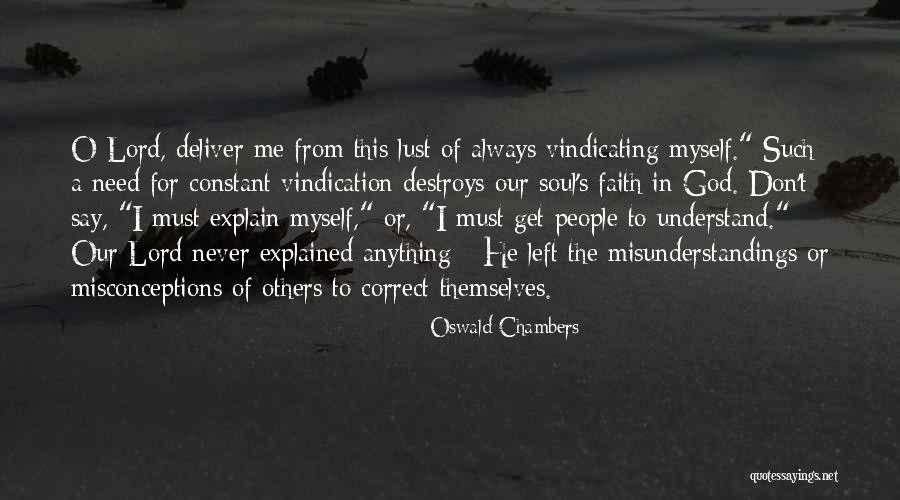 I Don't Explain Myself Quotes By Oswald Chambers