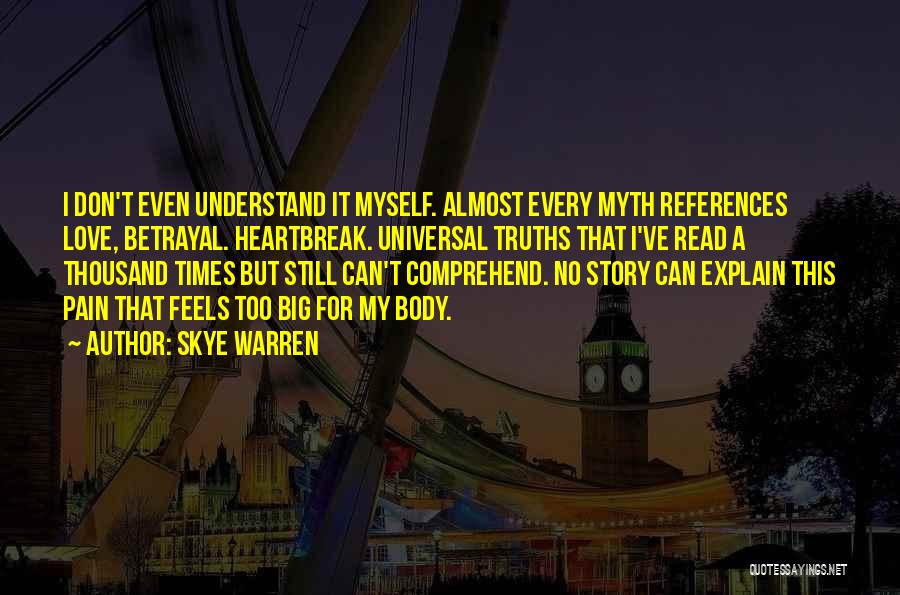 I Don't Explain Myself Quotes By Skye Warren
