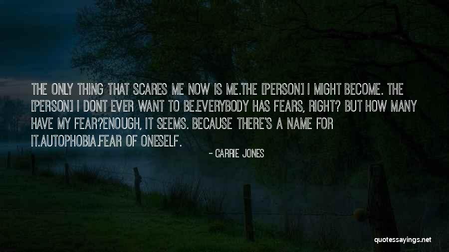 I Dont Fear You Quotes By Carrie Jones I Dont Fear You Quotes By Carrie Jones