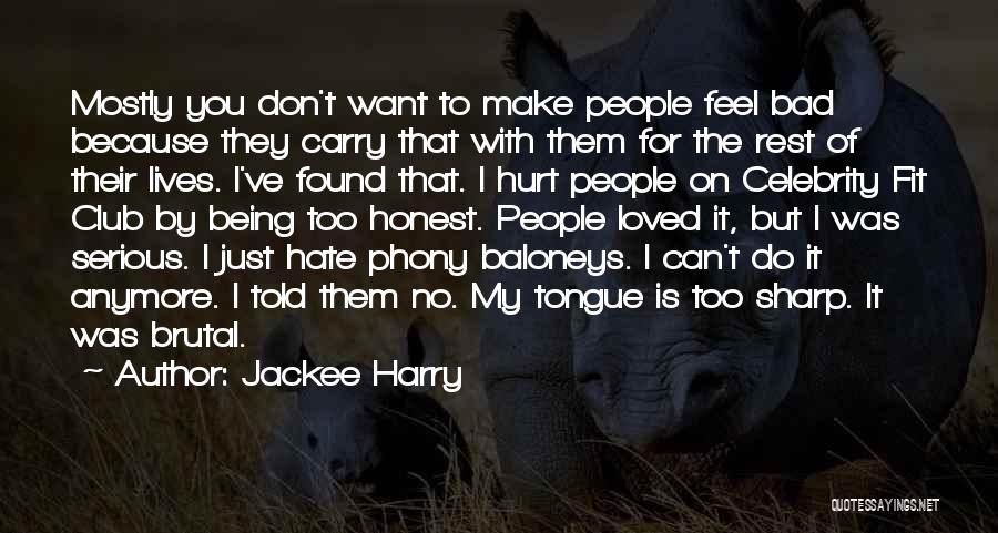 I Don't Feel Loved Quotes By Jackee Harry