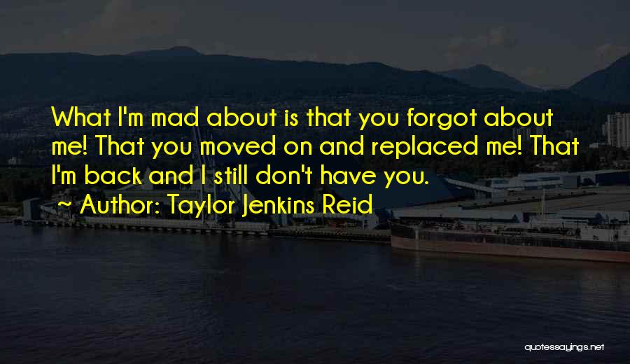 I Don't Get Mad I Get Even Quotes By Taylor Jenkins Reid