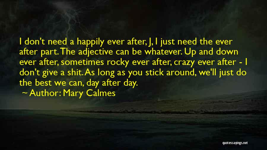 I Don't Give Up Quotes By Mary Calmes
