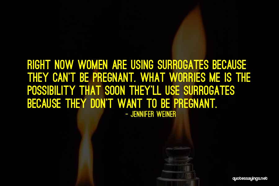I Don't Got No Worries Quotes By Jennifer Weiner I Don't Got No Worries Quotes By Jennifer Weiner