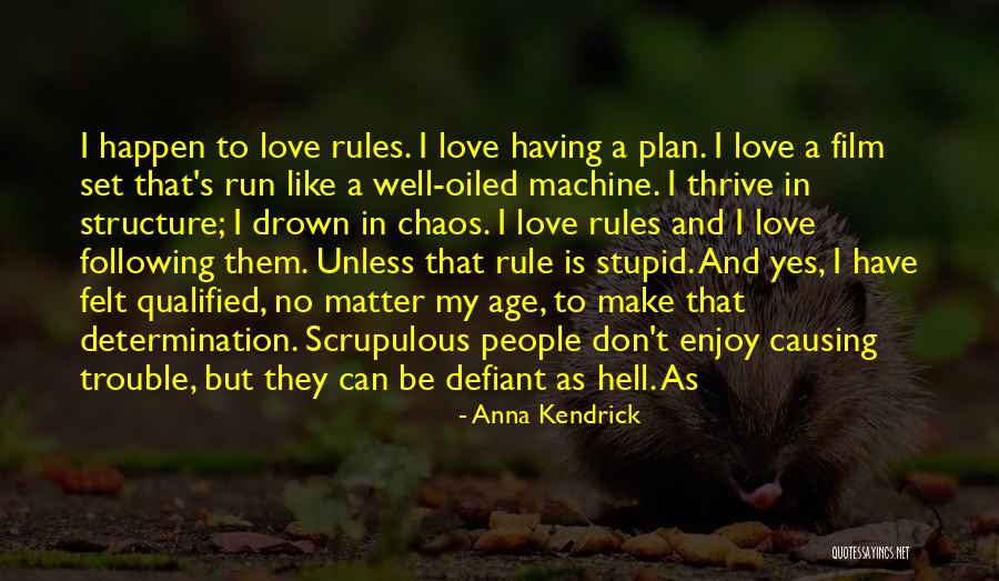 I Don't Have A Plan Quotes By Anna Kendrick I Don't Have A Plan Quotes By Anna Kendrick