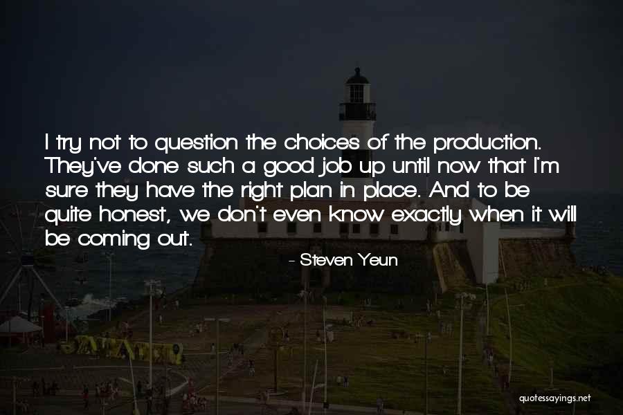 I Don't Have A Plan Quotes By Steven Yeun I Don't Have A Plan Quotes By Steven Yeun