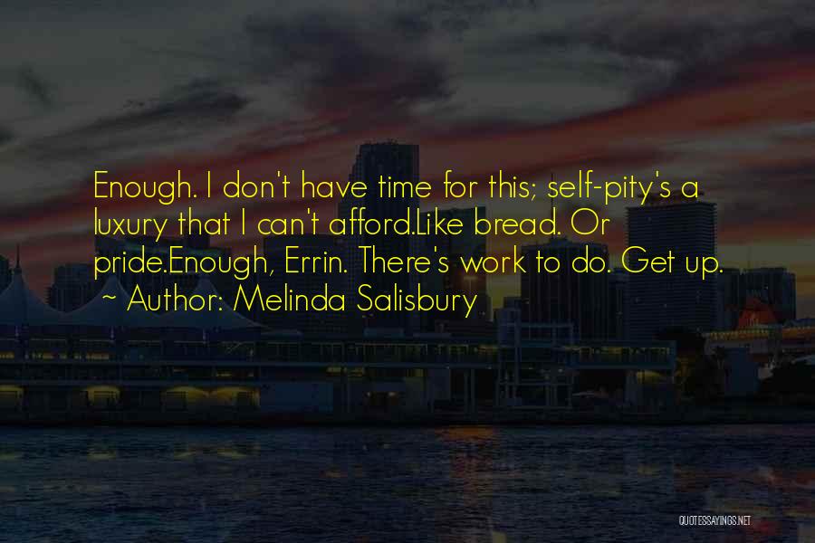 I Don't Have Enough Time Quotes By Melinda Salisbury
