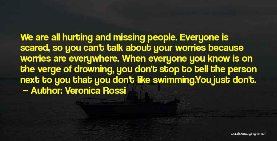 I Don't Have No Worries Quotes By Veronica Rossi