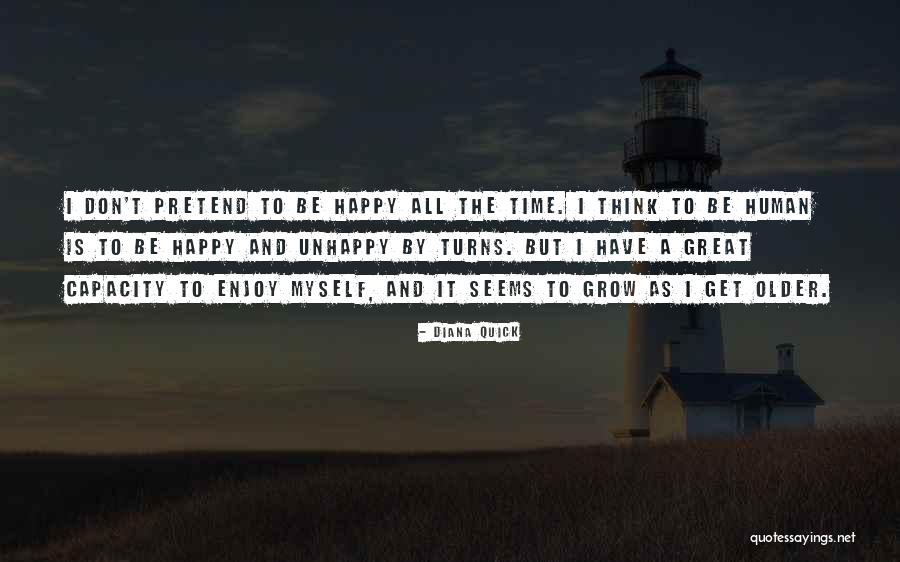 I Don't Have Time Quotes By Diana Quick I Don't Have Time Quotes By Diana Quick