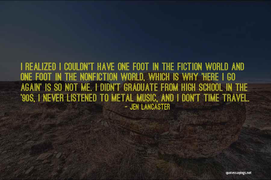 I Don't Have Time Quotes By Jen Lancaster