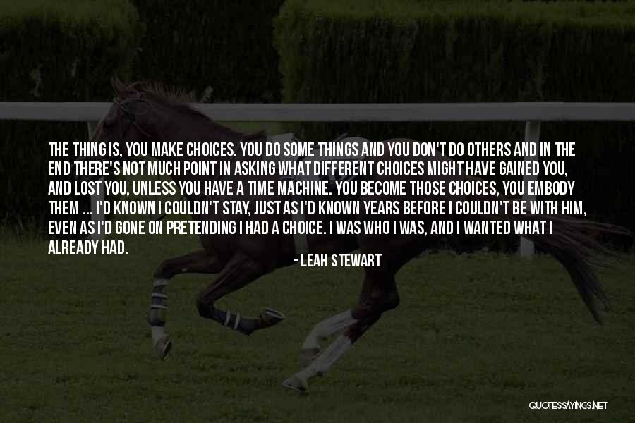 I Don't Have Time Quotes By Leah Stewart