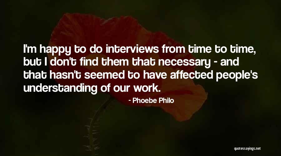 I Don't Have Time Quotes By Phoebe Philo