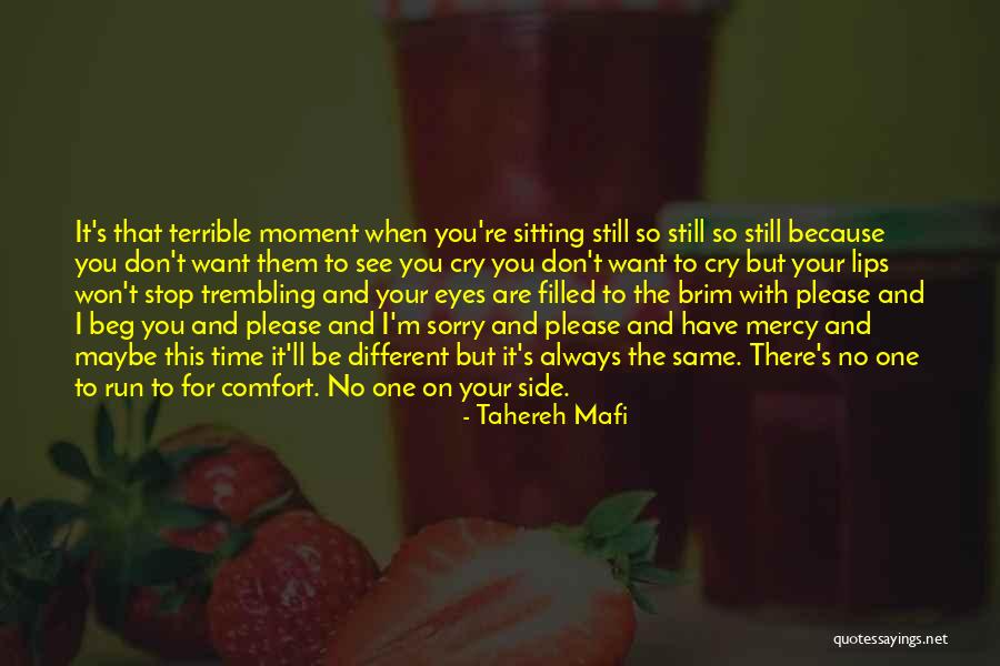 I Don't Have Time Quotes By Tahereh Mafi