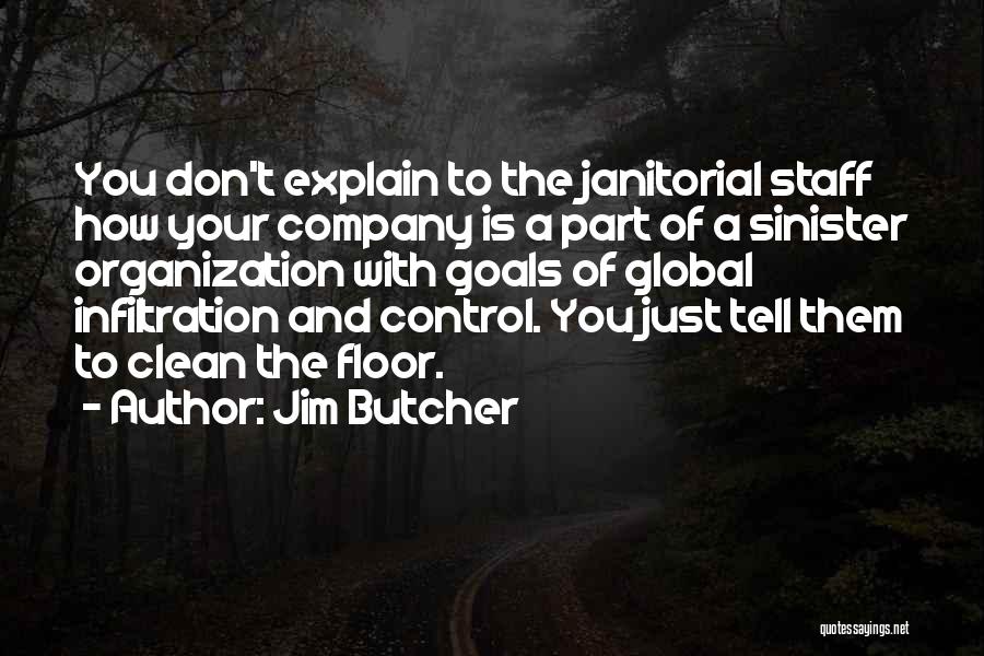 I Don't Have To Explain Myself Quotes By Jim Butcher