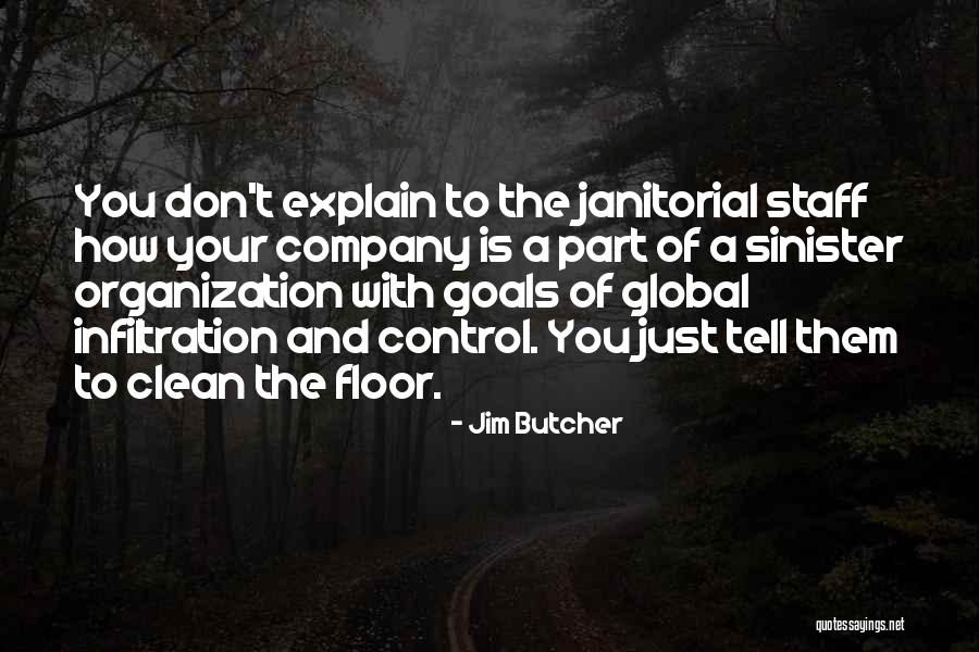 I Don't Have To Explain Myself Quotes By Jim Butcher