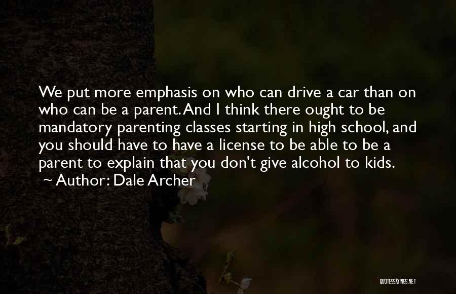 I Don't Have To Explain Quotes By Dale Archer