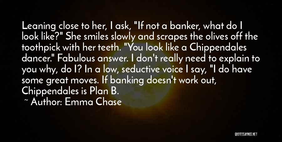 I Don't Have To Explain Quotes By Emma Chase