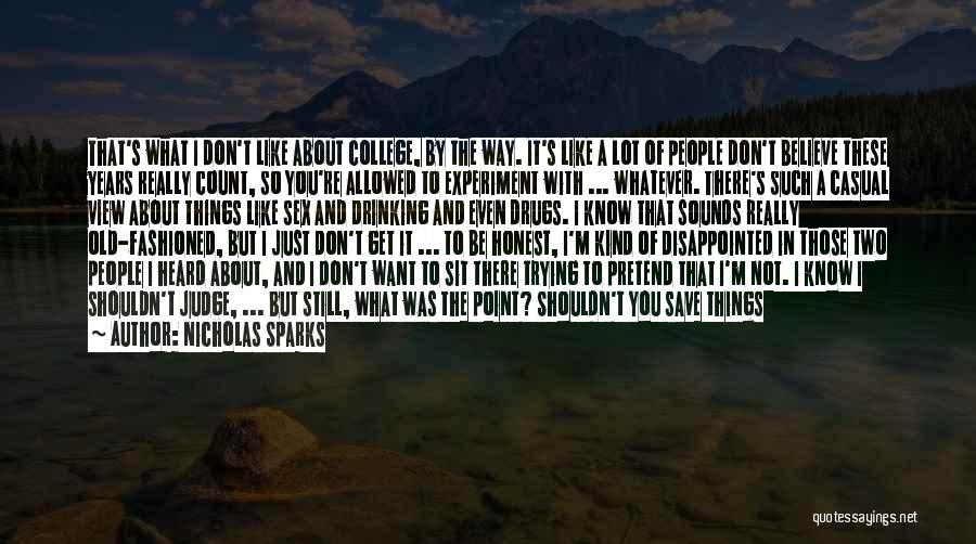 I Don't Judge Quotes By Nicholas Sparks