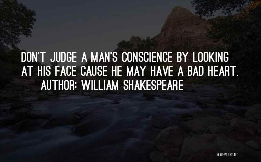 I Don't Judge Quotes By William Shakespeare