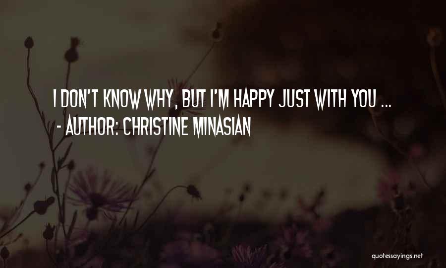 I Don't Just Love You Quotes By Christine Minasian