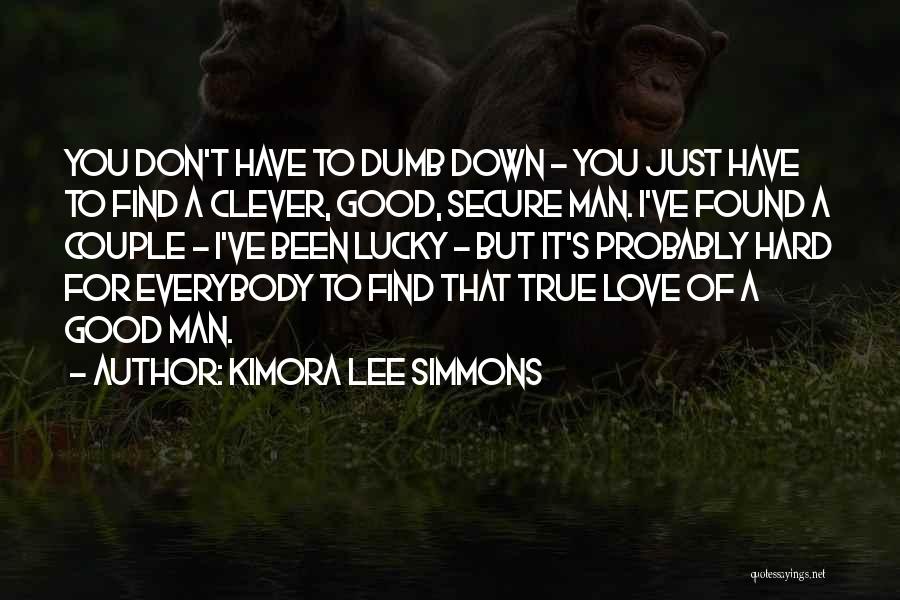 I Don't Just Love You Quotes By Kimora Lee Simmons