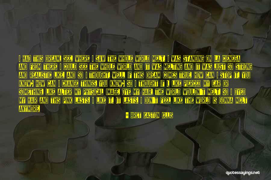 I Don't Know How I Feel Anymore Quotes By Bret Easton Ellis I Don't Know How I Feel Anymore Quotes By Bret Easton Ellis