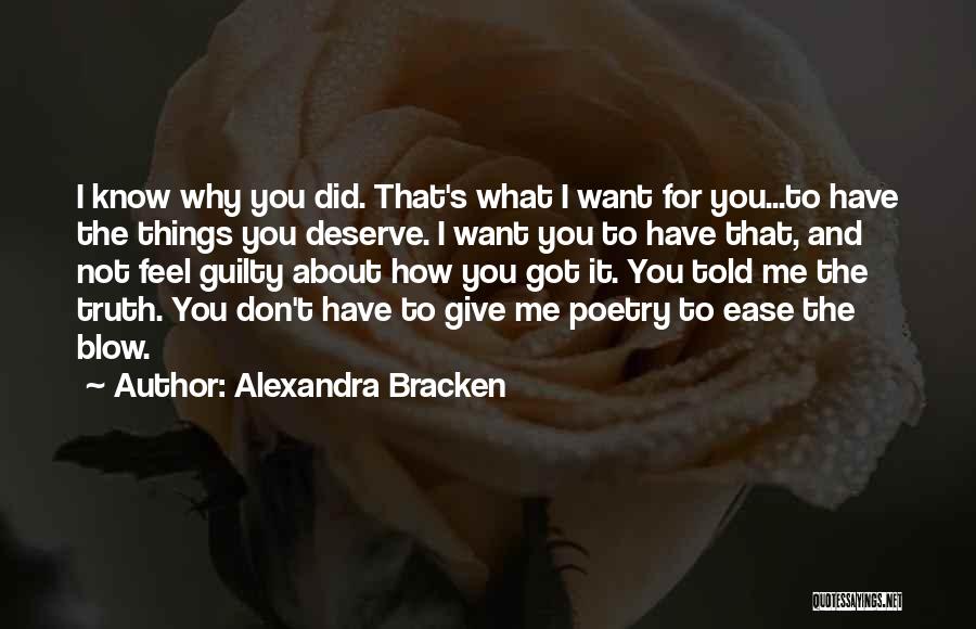 I Don't Know How I Feel Quotes By Alexandra Bracken