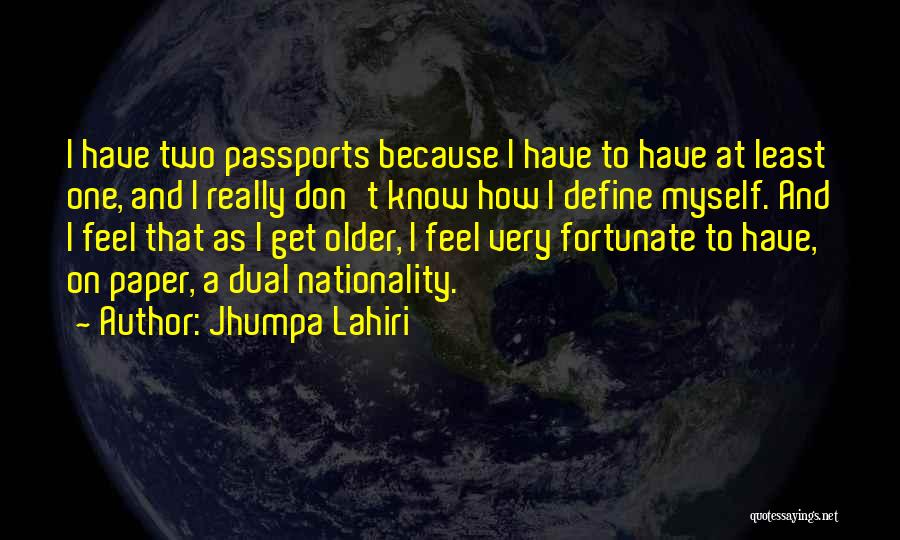 I Don't Know How I Feel Quotes By Jhumpa Lahiri