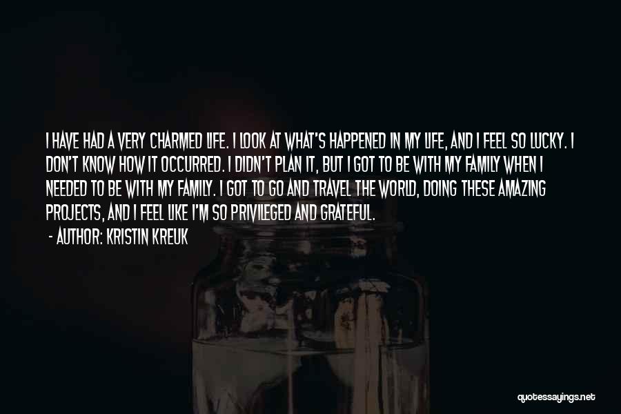 I Don't Know How I Feel Quotes By Kristin Kreuk