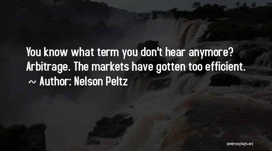 I Don't Know If I Can Do This Anymore Quotes By Nelson Peltz