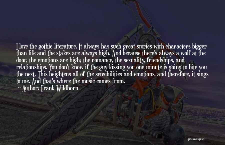 I Don't Know If I Love You Quotes By Frank Wildhorn