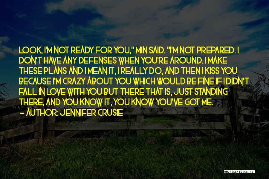 I Don't Know If You Love Me Quotes By Jennifer Crusie