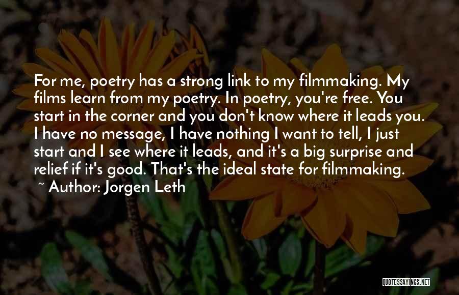 I Don't Know Nothing Quotes By Jorgen Leth