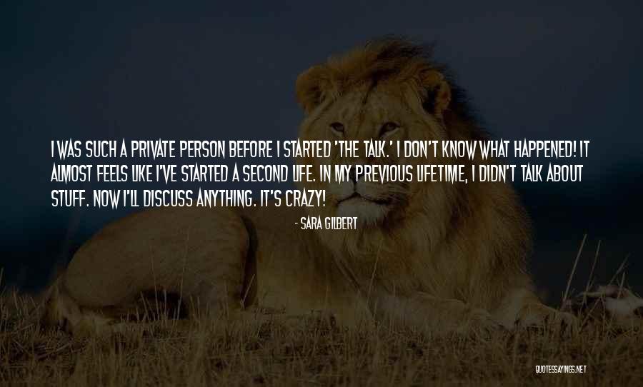 I Don't Know What Happened Quotes By Sara Gilbert I Don't Know What Happened Quotes By Sara Gilbert