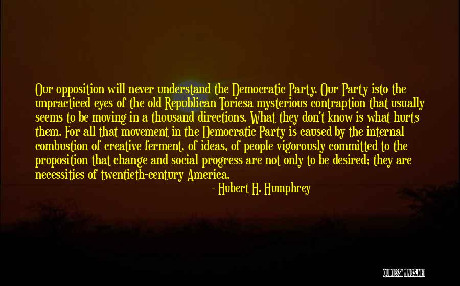 I Don't Know What Hurts The Most Quotes By Hubert H. Humphrey I Don't Know What Hurts The Most Quotes By Hubert H. Humphrey