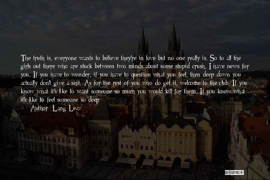 I Don't Know What I Do Wrong Quotes By Lang Leav